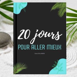 20 jours pour Aller Mieux , Améliorer la confiance en soi